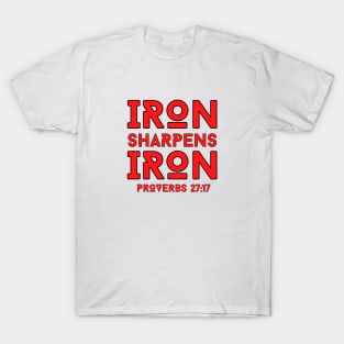 Iron Sharpens Iron | Christian Typography T-Shirt